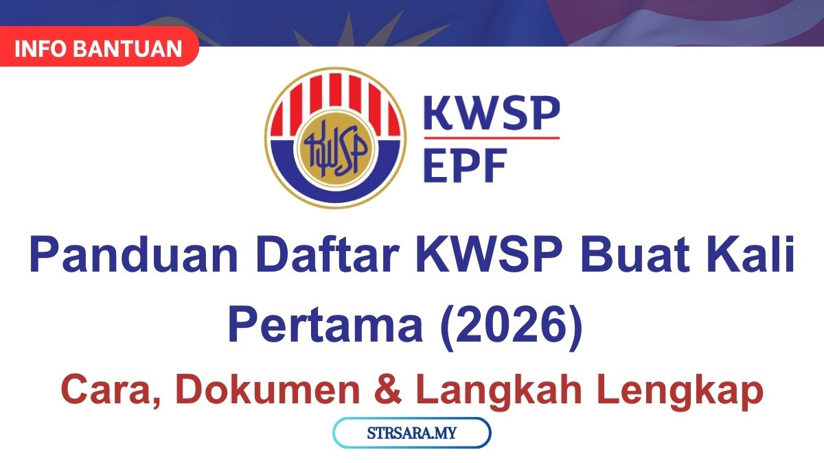 Bantuan Sara Hidup KWSP - Kelayakan dan Permohonan